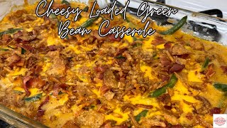 Cheesy Loaded Green Bean Casserole Recipe [upl. by Ardnwahs]