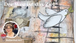 Art Journal Seite 2 Der Weg ist das Ziel – 6 einfache Schritte ❤️ Bollenhut Art [upl. by Bo301]