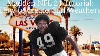 Madden NFL 24 Tutorial How to create Carl Weathers [upl. by Droffilc]