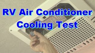 RV 101®  RV Air Conditioner Cooling Test [upl. by Lavona554]