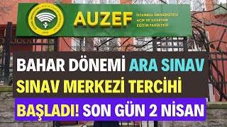 İstanbul Üniversitesi AUZEF Ara Sınav Sınav Merkezi Tercih İşlemleri Başladı [upl. by Einneg17]