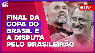 45 MINUTOS SÃO PAULO X FLAMENGO QUEM LEVANTA A TAÇA E A DISPUTA PELO BRASILEIRÃO  Placar TV [upl. by Ahsatam449]