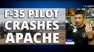 F35 Pilot Crashes Apache During an Orientation Flight [upl. by Zeni]