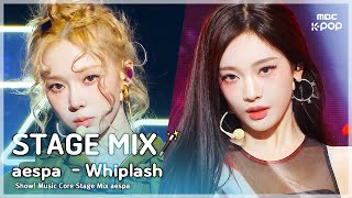 STAGE MIX🪄 aespa 에스파 – Whiplash  쇼 음악중심 [upl. by Dazhahs786]