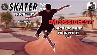 SkaterXL Trick Tips PC Mods  How to impossible back and front foot [upl. by Lirpa690]