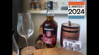 Springbank 12Y quotCask Strengthquot Edition 2024 572  5 Minutes 2024 [upl. by Gladstone]