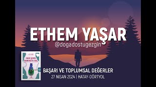 Ethem Yaşar  Başarı ve Toplumsal Değerler Söyleşi ve İmza Günü  27 Nisan 2024Dörtyol [upl. by Ynohtnaeoj914]