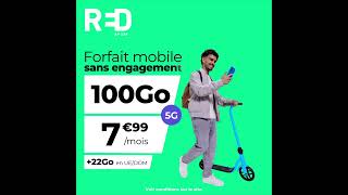 RED by SFR  Forfait Mobile sans engagement 100Go 5G à 799euros par mois [upl. by Delastre]