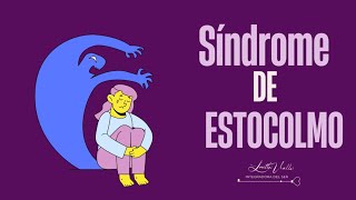 El SÍNDROME DE ESTOCOLMO [upl. by Helgeson]