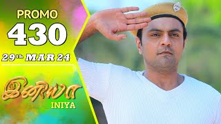 INIYA Serial  Episode 430 Promo  இனியா  Alya Manasa  Saregama TV Shows Tamil [upl. by Vachill]