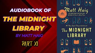 The Midnight Library Audiobook  part 11  Chapter 17  Novel Spotlight [upl. by Trinia893]