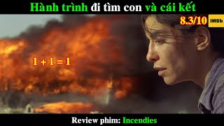 Hành trình đi tìm con và cái kết  REVIEW PHIM Incendies [upl. by Yeuh897]