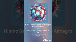 Himno San Lorenzo de Almagro Ver 13 [upl. by Lindo334]