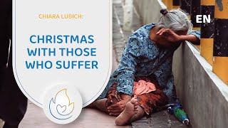 Chiara Lubich Christmas with those who suffer [upl. by Giark]