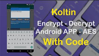 Encryption App With AES Algorithm using Kotlin  Full Project with code [upl. by Zosema]