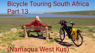 Bicycle Touring South Africa Part 13 Namaqua West Coast [upl. by Ruy]