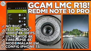 GCAM REDMI NOTE 10 PRO  Google Camera GCAM LMC R18 Redmi Note 10 Pro  Support Ultra Wide Video 4K [upl. by Ahsema]