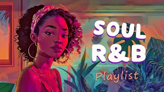 Soul rampb playlist  These songs remind you to love yourself  Neo soul rampb mix [upl. by Crosby776]