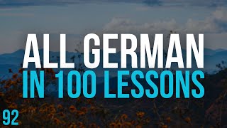 All German in 100 Lessons Learn German  Most important German phrases and words Lesson 92 [upl. by Roderich]