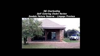 Sondela  Self catering chalet review  DG Overlanding Sondela Nature Reserve [upl. by Noby]