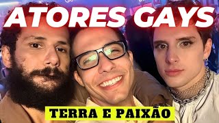 ▶️ 11 ATORES GAYS DE TERRA E PAIXÃO ▶️ Parte 1 [upl. by Hallee329]