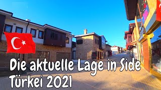 Die aktuelle Lage in Side Türkei 2021 492 [upl. by Sidonius]