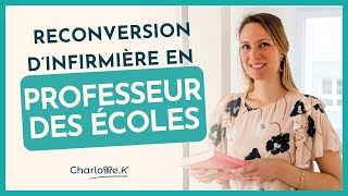 Reconversion infirmière en professeur des écoles [upl. by Vala794]