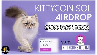 Kittycoin SOL Tokens  SOL Kitty Airdrop  25000 Kittycoin Airdrop Solana Based Meme Coin Crypto [upl. by Ateerys]