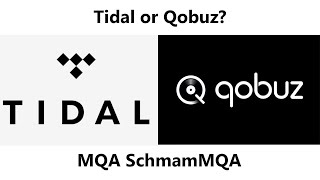 Tidal Vs Qobuz  Which is better Does MQA matter [upl. by Hussey161]