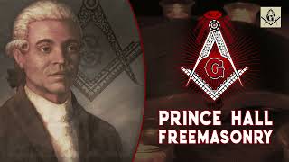 Prince Hall Freemasonry  History of Freemasonry [upl. by Asilanna]