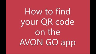 How to Sell Avon  Find and share your QR code on AVON GO app [upl. by Nata]