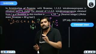 In bromination of Propyne with Bromine 1122 tetrabromopropane is obtained in \27 \\ yiel [upl. by Laveen]