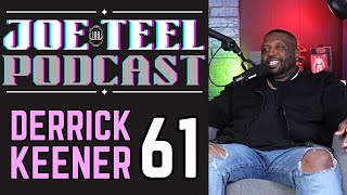 Derrick Keener  Touring Comedian says Katt Williams Lied  Joe Teel Podcast 61 [upl. by Ainehta189]