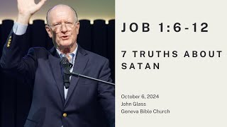 quot7 Truths About Satanquot  Job 1612 John Glass October 20 2024 [upl. by Oetam808]