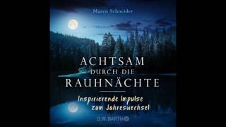 Frieden schließen Audio zum Buch quotAchtsam durch die Rauhnächte quot von Maren Schneider [upl. by Dafodil775]