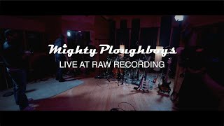 Mighty Ploughboys Live at Raw Recording  Big Smoke [upl. by Ilrebma718]