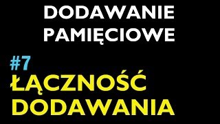 PRZEMIENNOŚĆ DODAWANIA 7  Dział Dodawanie Pamięciowe  Matematyka [upl. by Brunell]