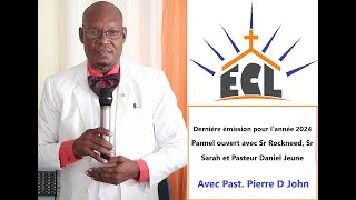 Dernière émission pour lannée 2024 avec Pasteur Pierre D John [upl. by Azitram898]