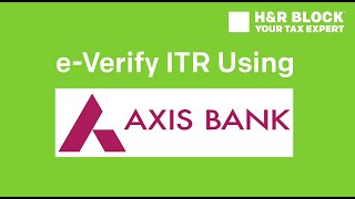 How to eVerify ITR using Axis Net Banking [upl. by Yousuf841]