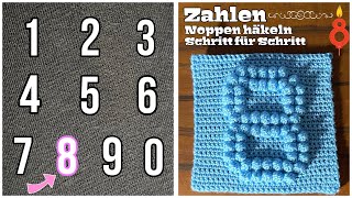 8   Zahlen Noppen häkeln  Schritt für Schritt  Anleitung  Babydecke  Babynamen  DIY [upl. by Aspasia]