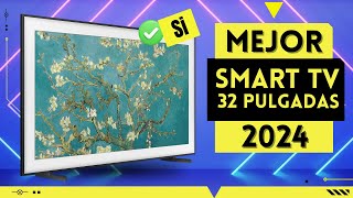 Mejores Televisores 32 Pulgadas Smart TV 2024 🔥 TOP 5 🔥 NO COMPRES Sin Ver Esto [upl. by Aloap646]