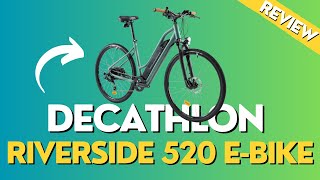 Decathlons New Riverside 520 E Ebike  A MUSTWATCH REVIEW [upl. by Aseena282]