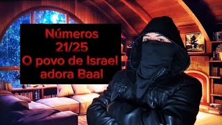 O povo de Israel adora BaalPeor Números2125 [upl. by Enortna936]