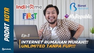 MURAH  KENCENG IndiHome VS First Media VS Biznet VS MyRepublic PaDatKota 3 [upl. by Ynneh29]