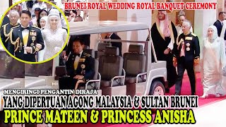 YANG DIPERTUAN AGONG MALAYSIA amp SULTAN BRUNEI MENGIRINGI PENGANTIN DIRAJA 2024 [upl. by Chadwick]