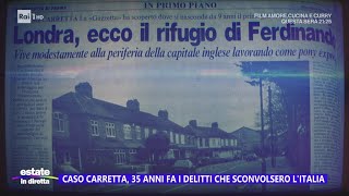 Caso Carretta 35 anni fa i delitti che sconvolsero lItalia  Estate in diretta 01082024 [upl. by Eadrahs927]