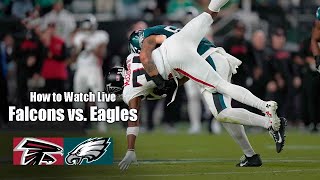 Monday Night Football Falcons vs Eagles  How to Watch Live [upl. by Novad]