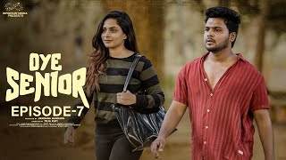 Oye Senior  Episode  7  Prem Ranjith  Mounica Baavireddi  Telugu Web Series 2024 [upl. by Nahgaem]