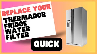 Thermador Fridge Water Filter The Ultimate Guide to Location and Replacement [upl. by Wildon443]