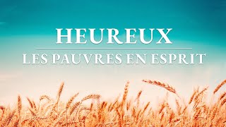 Film chrétien en français « Heureux les pauvres en esprit » Avezvous rencontré le retour de Jésus [upl. by Ayrotal]